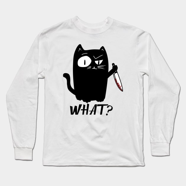 Cat What? Murderous Black Cat With Knife Long Sleeve T-Shirt by MasutaroOracle